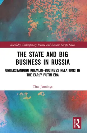 Jennings |  The State and Big Business in Russia | Buch |  Sack Fachmedien