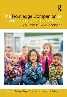 Russo / Ilari / Cohen |  The Routledge Companion to Interdisciplinary Studies in Singing, Volume I: Development | Buch |  Sack Fachmedien