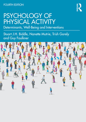 Faulkner / Mutrie / Gorely |  Psychology of Physical Activity | Buch |  Sack Fachmedien