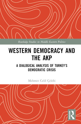 Çelebi |  Western Democracy and the AKP | Buch |  Sack Fachmedien