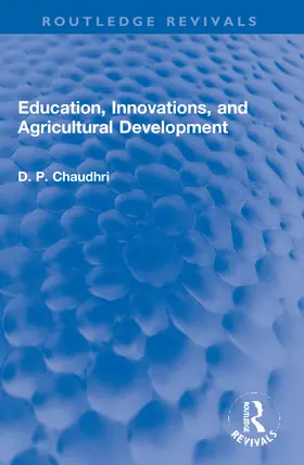 Chaudhri |  Education, Innovations, and Agricultural Development | Buch |  Sack Fachmedien