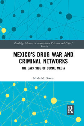 Garcia |  Mexico's Drug War and Criminal Networks | Buch |  Sack Fachmedien