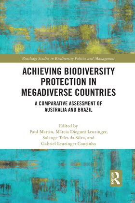 Martin / Leuzinger / Teles da Silva |  Achieving Biodiversity Protection in Megadiverse Countries | Buch |  Sack Fachmedien