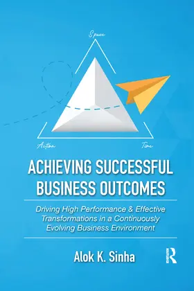 Sinha |  Achieving Successful Business Outcomes | Buch |  Sack Fachmedien