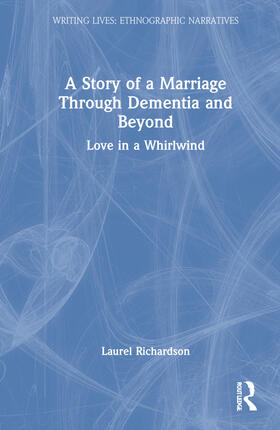 Richardson |  A Story of a Marriage Through Dementia and Beyond | Buch |  Sack Fachmedien