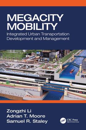 Moore / Li / Staley |  Megacity Mobility | Buch |  Sack Fachmedien