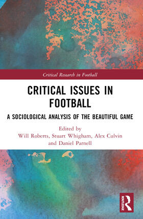 Culvin / Roberts / Parnell |  Critical Issues in Football | Buch |  Sack Fachmedien