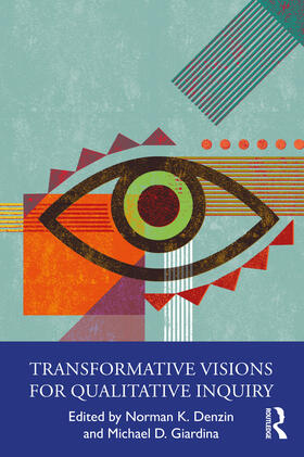 Denzin / Giardina |  Transformative Visions for Qualitative Inquiry | Buch |  Sack Fachmedien