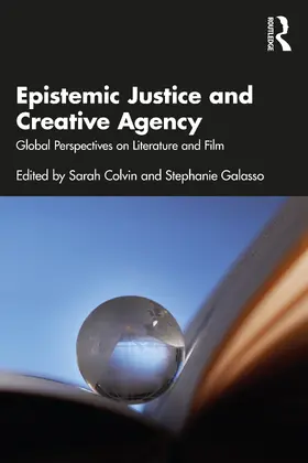 Colvin / Galasso |  Epistemic Justice and Creative Agency | Buch |  Sack Fachmedien