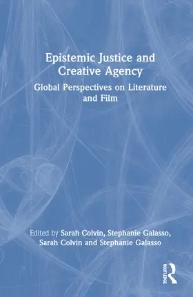 Colvin / Galasso |  Epistemic Justice and Creative Agency | Buch |  Sack Fachmedien