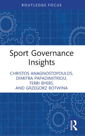 Anagnostopoulos / Papadimitriou / Byers |  Sport Governance Insights | Buch |  Sack Fachmedien