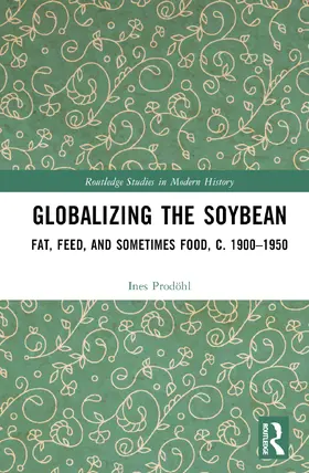 Prodöhl |  Globalizing the Soybean | Buch |  Sack Fachmedien