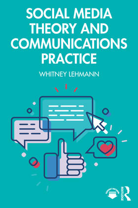 Lehmann |  Social Media Theory and Communications Practice | Buch |  Sack Fachmedien