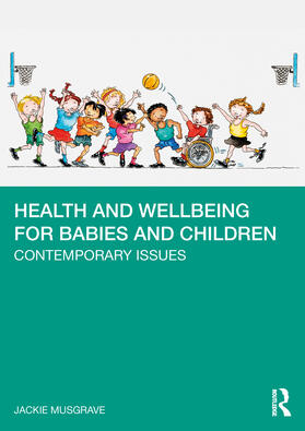 Musgrave |  Health and Wellbeing for Babies and Children | Buch |  Sack Fachmedien