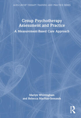MacNair-Semands / Whittingham |  Group Psychotherapy Assessment and Practice | Buch |  Sack Fachmedien