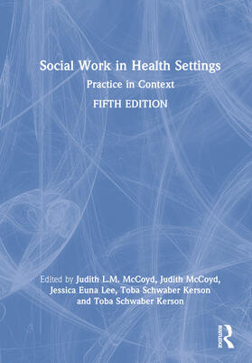 Euna Lee / McCoyd / Schwaber Kerson |  Social Work in Health Settings | Buch |  Sack Fachmedien