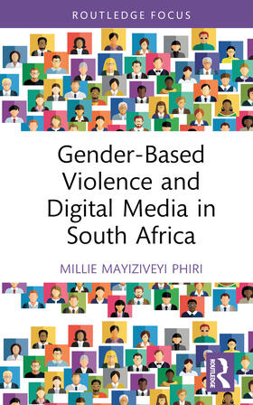 Phiri |  Gender-Based Violence and Digital Media in South Africa | Buch |  Sack Fachmedien