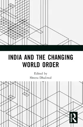 Dhaliwal |  India and the Changing World Order | Buch |  Sack Fachmedien