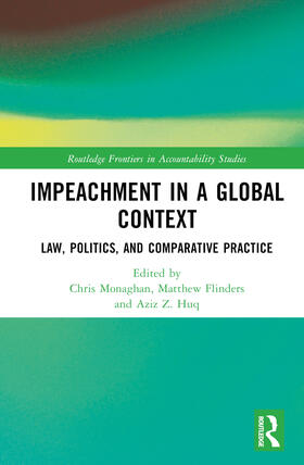 Monaghan / Flinders / Huq |  Impeachment in a Global Context | Buch |  Sack Fachmedien