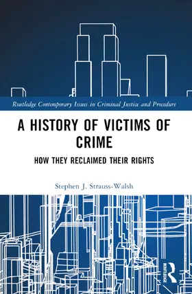 Strauss-Walsh |  A History of Victims of Crime | Buch |  Sack Fachmedien