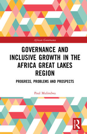 Mulindwa |  Governance and Inclusive Growth in the Africa Great Lakes Region | Buch |  Sack Fachmedien