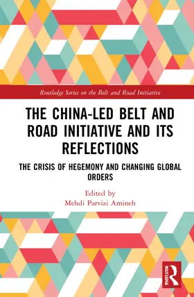 Amineh |  The China-led Belt and Road Initiative and its Reflections | Buch |  Sack Fachmedien