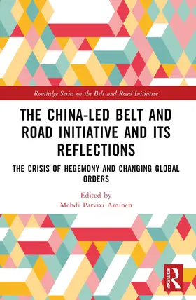 Amineh |  The China-led Belt and Road Initiative and its Reflections | Buch |  Sack Fachmedien