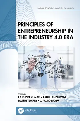 Kumar / Sindhwani / Tewary |  Principles of Entrepreneurship in the Industry 4.0 Era | Buch |  Sack Fachmedien