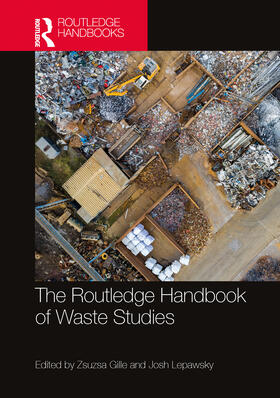 Gille / Lepawsky | The Routledge Handbook of Waste Studies | Buch | 978-1-032-18895-9 | sack.de