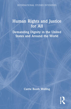 Walling |  Human Rights and Justice for All | Buch |  Sack Fachmedien