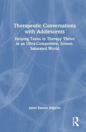 Edgette |  Therapeutic Conversations with Adolescents | Buch |  Sack Fachmedien