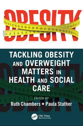 Stather / Chambers |  Tackling Obesity and Overweight Matters in Health and Social Care | Buch |  Sack Fachmedien