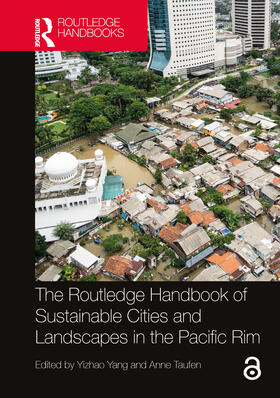 Taufen / Yang |  The Routledge Handbook of Sustainable Cities and Landscapes in the Pacific Rim | Buch |  Sack Fachmedien
