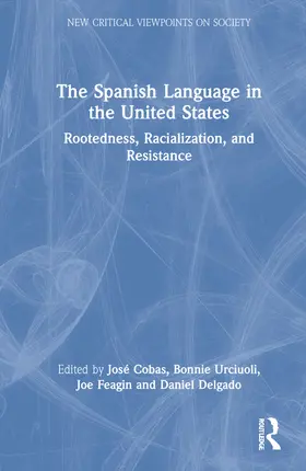 Cobas / Urciuoli / Feagin |  The Spanish Language in the United States | Buch |  Sack Fachmedien