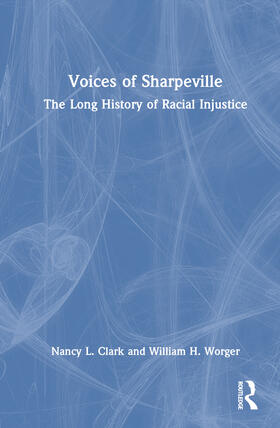Clark / Worger |  Voices of Sharpeville | Buch |  Sack Fachmedien