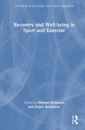 Beckmann / Kellmann |  Recovery and Well-being in Sport and Exercise | Buch |  Sack Fachmedien