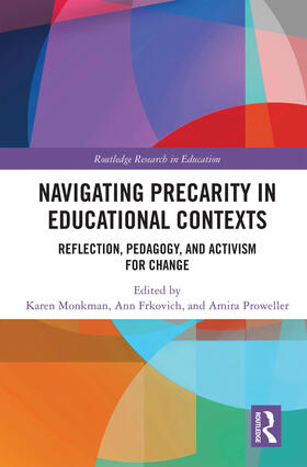 Monkman / Frkovich / Proweller |  Navigating Precarity in Educational Contexts | Buch |  Sack Fachmedien