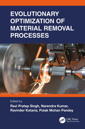 Kumar / Pratap Singh / Pandey |  Evolutionary Optimization of Material Removal Processes | Buch |  Sack Fachmedien