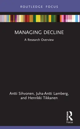 Sihvonen / Lamberg / Tikkanen |  Managing Decline | Buch |  Sack Fachmedien