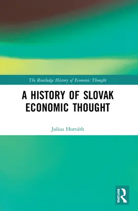 Horváth |  A History of Slovak Economic Thought | Buch |  Sack Fachmedien