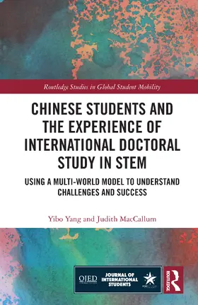 Yang / MacCallum |  Chinese Students and the Experience of International Doctoral Study in STEM | Buch |  Sack Fachmedien