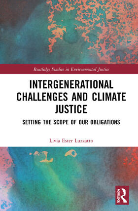 Luzzatto |  Intergenerational Challenges and Climate Justice | Buch |  Sack Fachmedien