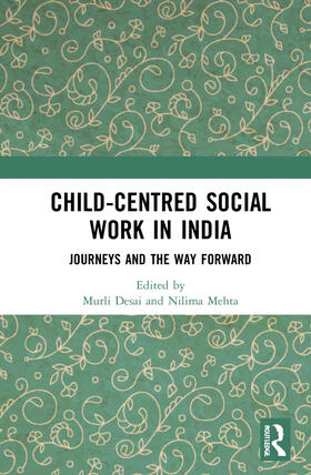 Desai / Mehta |  Child-Centred Social Work in India | Buch |  Sack Fachmedien