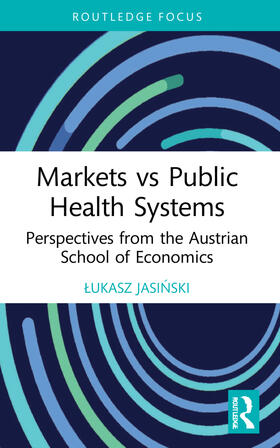 Jasinski |  Markets vs Public Health Systems | Buch |  Sack Fachmedien