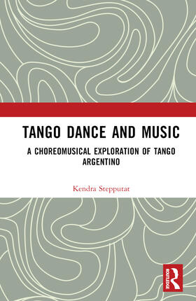 Stepputat |  Tango Dance and Music | Buch |  Sack Fachmedien