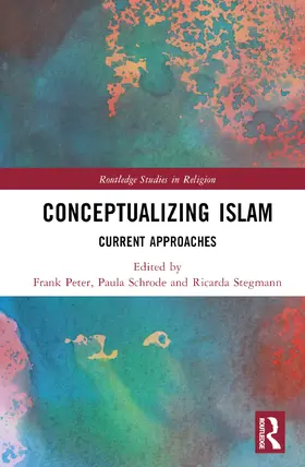 Peter / Schrode / Stegmann |  Conceptualizing Islam | Buch |  Sack Fachmedien