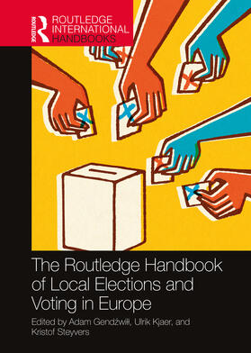 Gendzwill / Kjaer / Steyvers |  The Routledge Handbook of Local Elections and Voting in Europe | Buch |  Sack Fachmedien