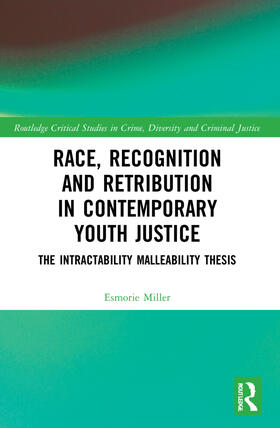 Miller |  Race, Recognition and Retribution in Contemporary Youth Justice | Buch |  Sack Fachmedien