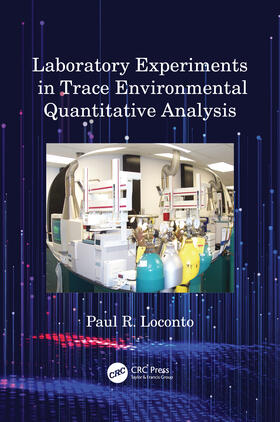 Loconto |  Laboratory Experiments in Trace Environmental Quantitative Analysis | Buch |  Sack Fachmedien