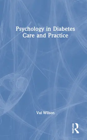 Wilson |  Psychology in Diabetes Care and Practice | Buch |  Sack Fachmedien